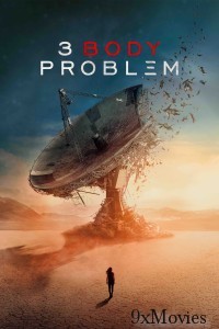 3 Body Problem (2024) Season 1 Hindi Dubbed Complete Web Series