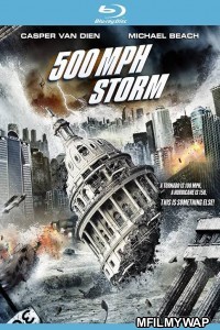 500 MPH Storm (2013) Hindi Dubbed Movies