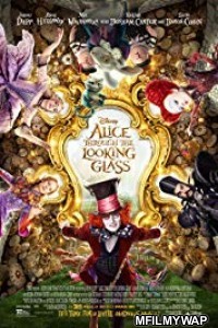 Alice Through The Looking Glass (2016) UNCUT Hindi Dubbed Movie