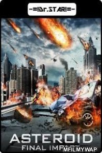 Asteroid: Final Impact (2015) UNCUT Hindi Dubbed Movie