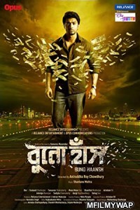 Buno Haansh (2014) Bengali Full Movie