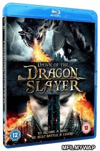 Dawn Of The Dragonslayer (2011) Hindi Dubbed Movies