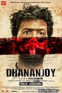 Dhananjoy (2017) Bengali Full Movie