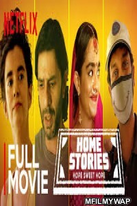 Home Stories (2020) Bollywood Hindi Movie