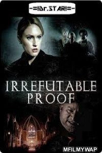 Irrefutable Proof (2015) UNCUT Hindi Dubbed Movie