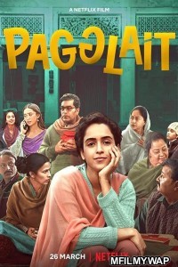 Pagglait (2021) Bollywood Hindi Movies