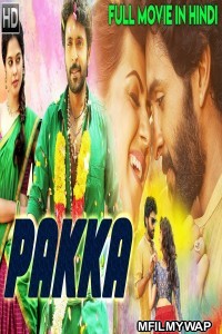 Pakka (2018) Hindi Dubbed Movies