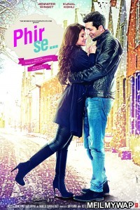 Phir Se (2015) Bollywood Hindi Movies