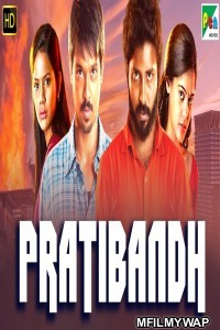 Pratibandh (Tamizhuku En Ondrai Azhuthavum) (2019) Hindi Dubbed Movies