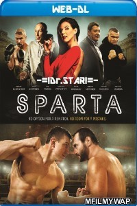 Sparta (2016) Hindi Dubbed Movies