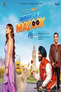 Annhi Dea Mazaak Ae (2023) Punjabi Movie