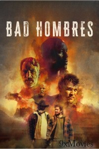 Bad Hombres (2024) HQ Hindi Dubbed Movie