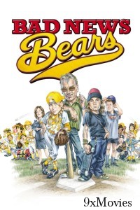 Bad News Bears (2005) ORG Hindi Dubbed Movie