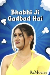 Bhabhi Ji Gadbad Hai (2023) Season 1 Hindi MX Web Series