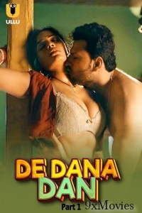 De Dana Dan (2024) ULLU Part 1 Hindi Hot Web Series