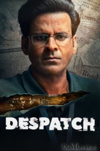 Despatch (2024) Hindi Movie