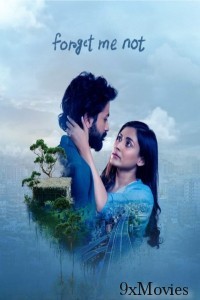 Forget Me Not (2024) Bangla Movie