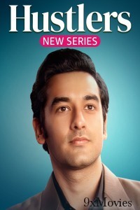 Hustlers (2024) Season 1 Hindi Complete Web Series