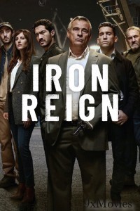 Iron Reign (2024) Season 1 Hindi Dubbed Complete Web Series