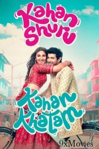 Kahan Shuru Kahan Khatam (2024) Bollywood Hindi Movie