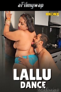 Lallu Dance (2024) Neonx Hindi Hot Short Film