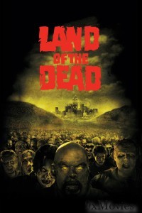 Land of The Dead (2005) ORG Hindi Dubbed Movie