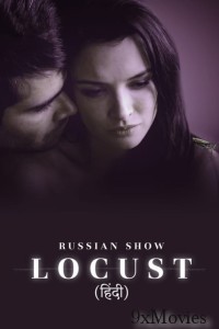 Locust (2015) Season 1 Hindi Dubbed Web Series