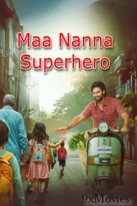 Maa Nanna Superhero (2024) HQ Hindi Dubbed Movie