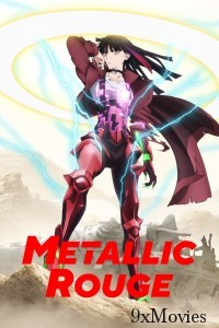 Metallic Rouge (2024) Season 1 (EP02) Hindi Dubbed Series