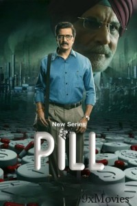 Pill (2024) Season 1 Hindi Web Series