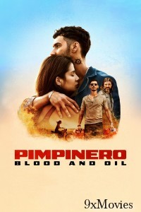 Pimpinero Blood And Oil (2024) ORG Hindi Dubbed Movie