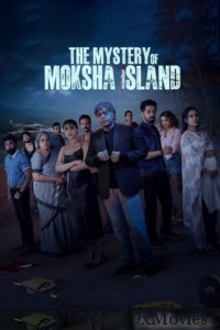 The Mystery of Moksha Island (2024) Season 1 Hindi Web Series