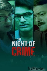 The Night of Crime (2024) Season 1 Bengali Web Series