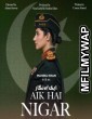 Aik Hai Nigar (2021) Urdu Full Movie