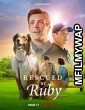 Rescued by Ruby (2022) Hindi Dubbed Movie