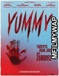 Yummy (2020) Unofficial Hindi Dubbed Movie