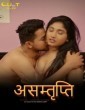 Asamthrupthi (2024) S01 Part 1 Cultflix Hindi Web Series