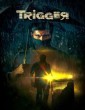 Trigger (2022) UNCUT ORG Hindi Dubbed Movie